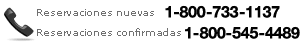 Reservaciones nuevas de hoteles: 1-800-733-1137 / Reservaciones actuales de hoteles: 1-800-545-4489