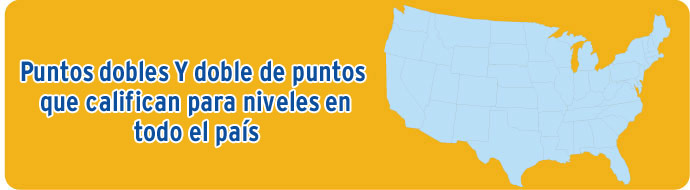 Puntos dobles y doble de puntos que califican para niveles Puntos dobles y doble de puntos que califican para niveles