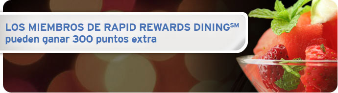 ¡Los nuevos miembros de Rapid Rewards Dining℠ pueden ganar 300 puntos!