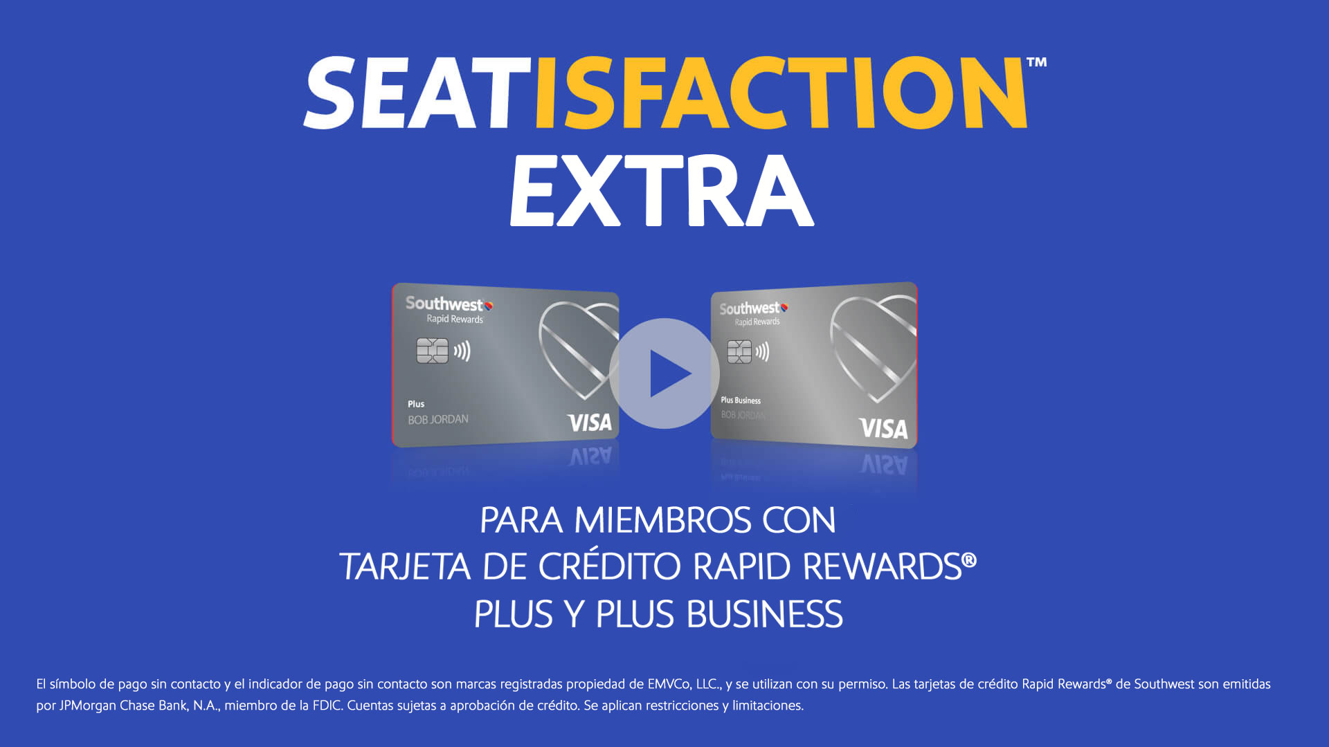 Video sobre Extra Seatisfaction para Miembros con tarjetas de crédito Rapid Rewards Plus y Plus Business